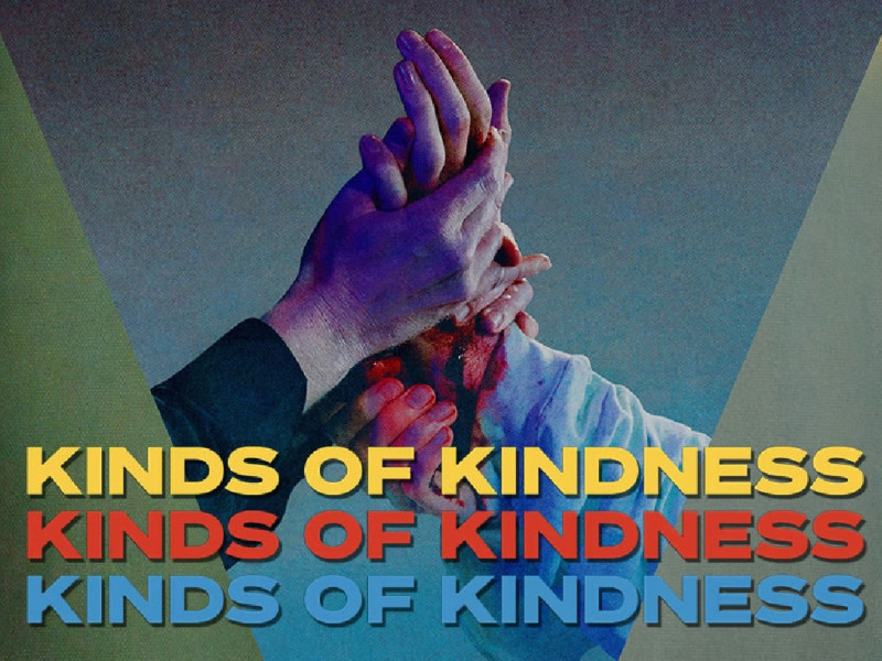 Kinds of Kindness